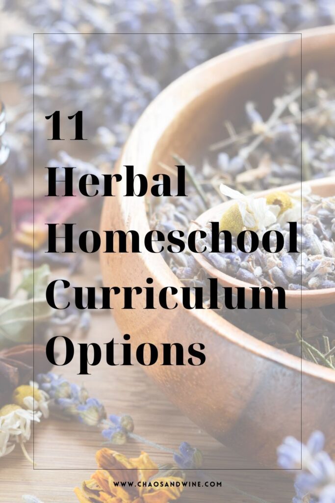 11 Herbal Homeschool Curriculum Options Pin 1