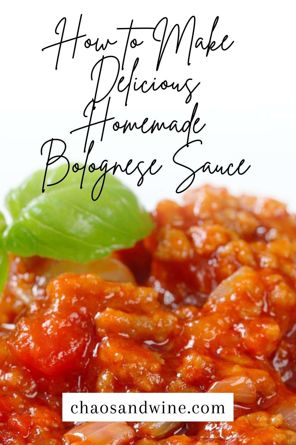 Delicious Homemade Bolognese Sauce