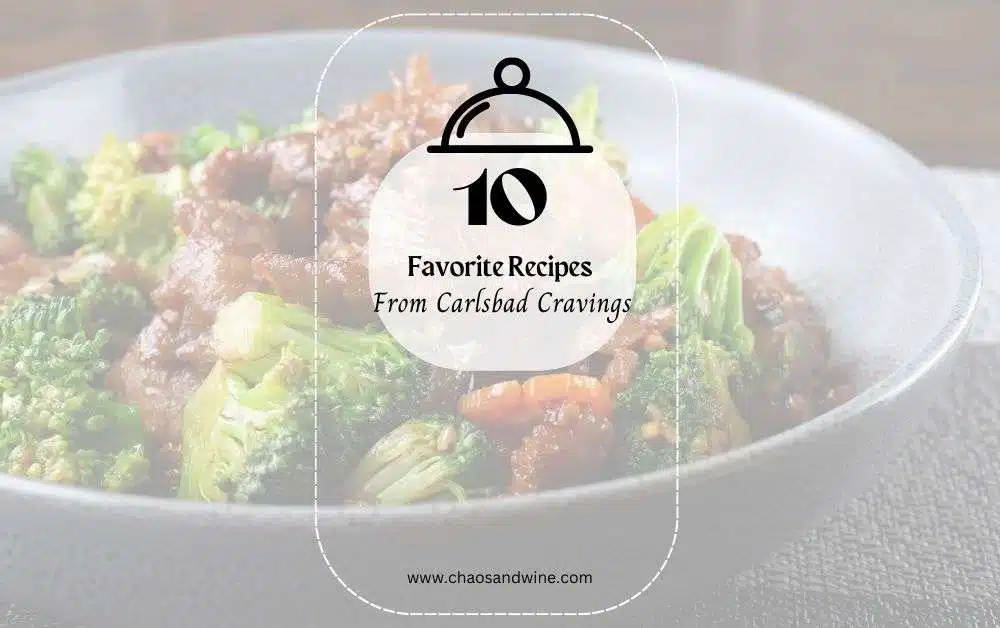 Carlsbad Cravings Favorite Recipes