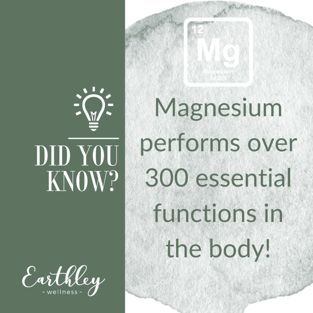 Magnesium performs over 300 essential functions in the body