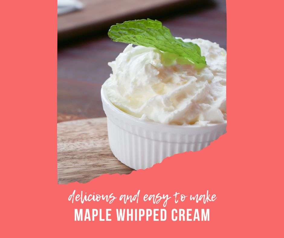 Homemade Maple Whipped Cream