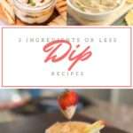 12 Easy 3 Ingredients or Less Dips for Parties