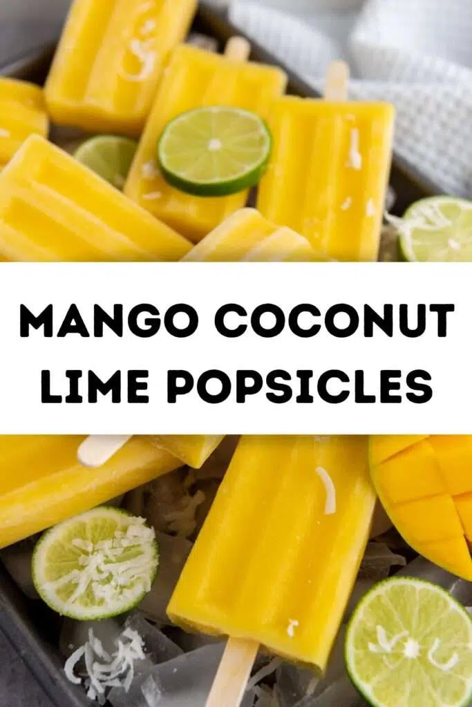 Delicious Tropical Mango Coconut Lime Popsicle Recipe Mango Coconut Lime Popsicles Pin 2