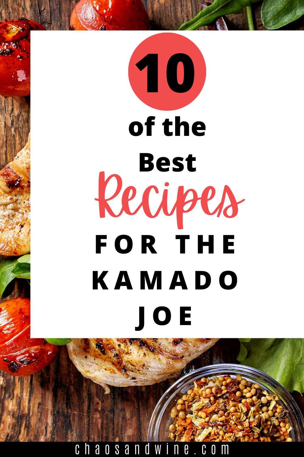 12 Of The Best Kamado Joe Recipes