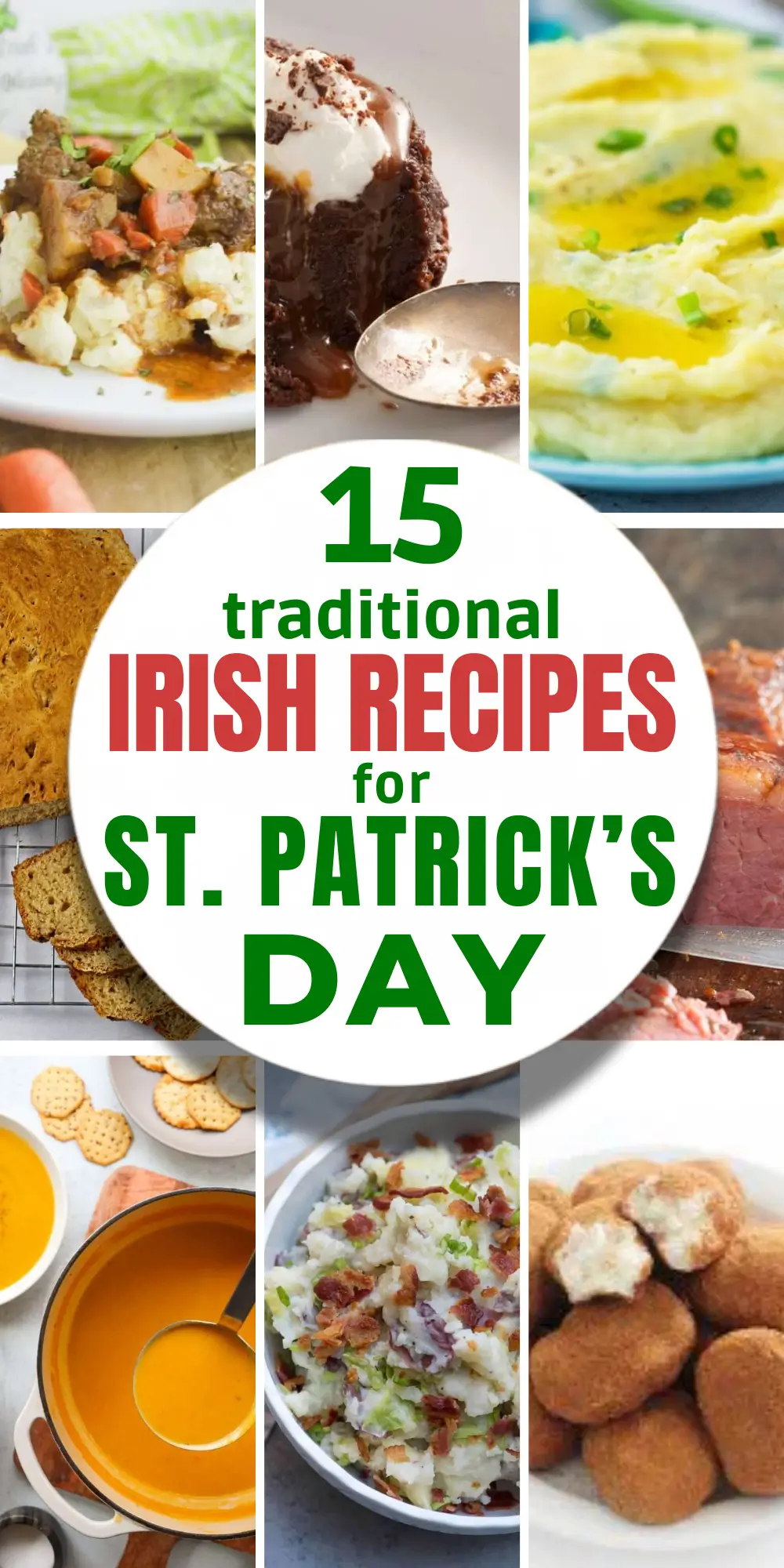Collage of 15 traditional Irish recipes for St. Patrick's Day, featuring stews, potatoes, and bread
