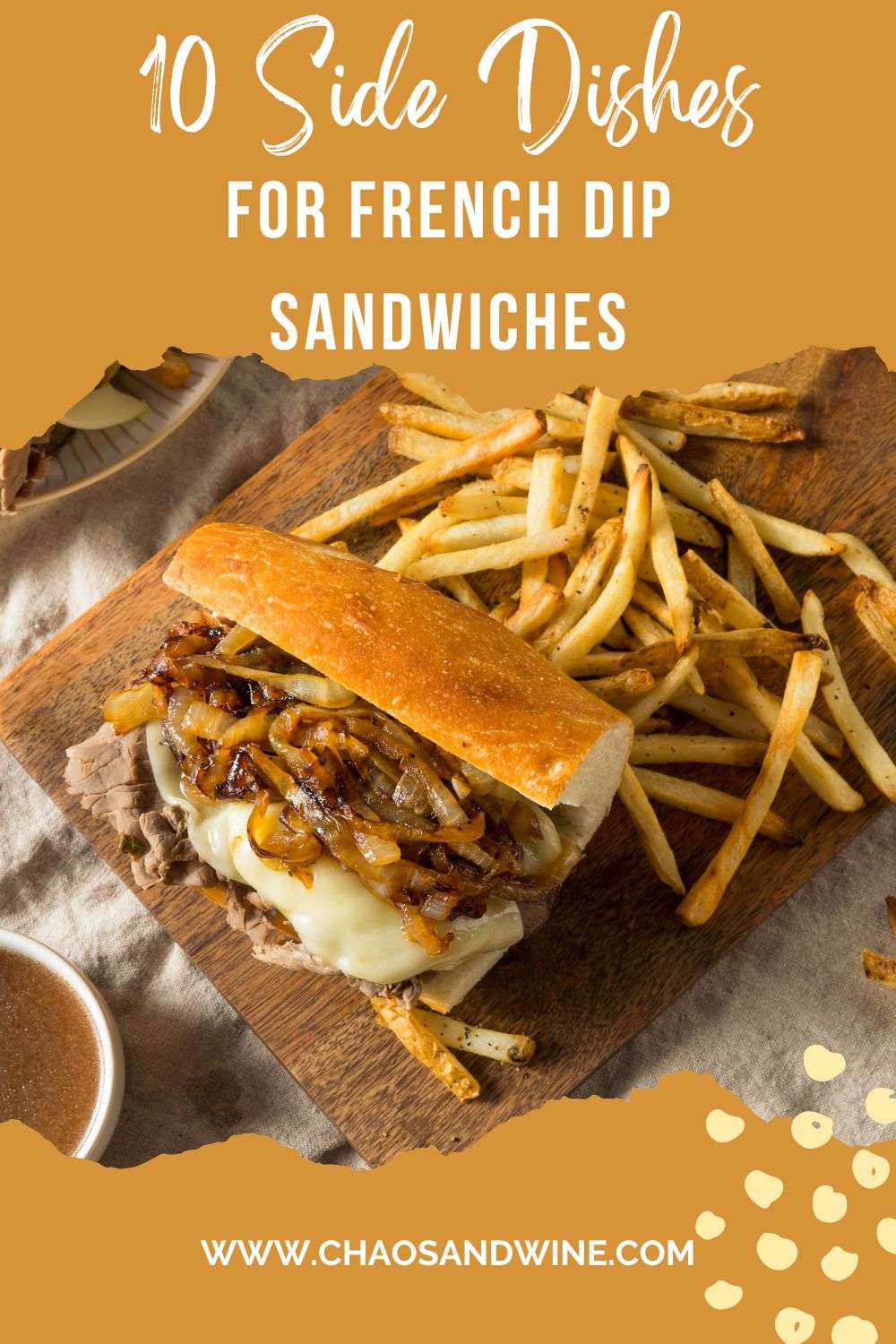 10 Delicious Side Dishes To Serve With French Dip Sandwiches