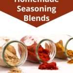 Homemade Seasoning Blends Pin 1