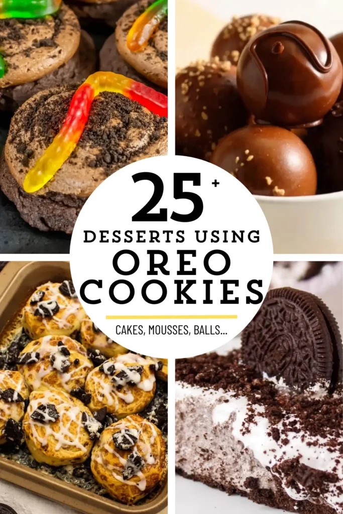 Collage of 25+ Oreo cookie dessert recipes: cheesecakes, truffles, dirt cookies, and rolls.