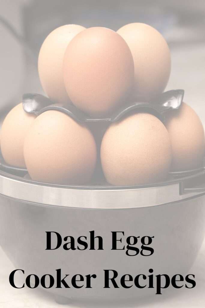 Easy egg meal prep ideas using the Dash Egg Cooker, perfect for high-protein breakfasts on the go.