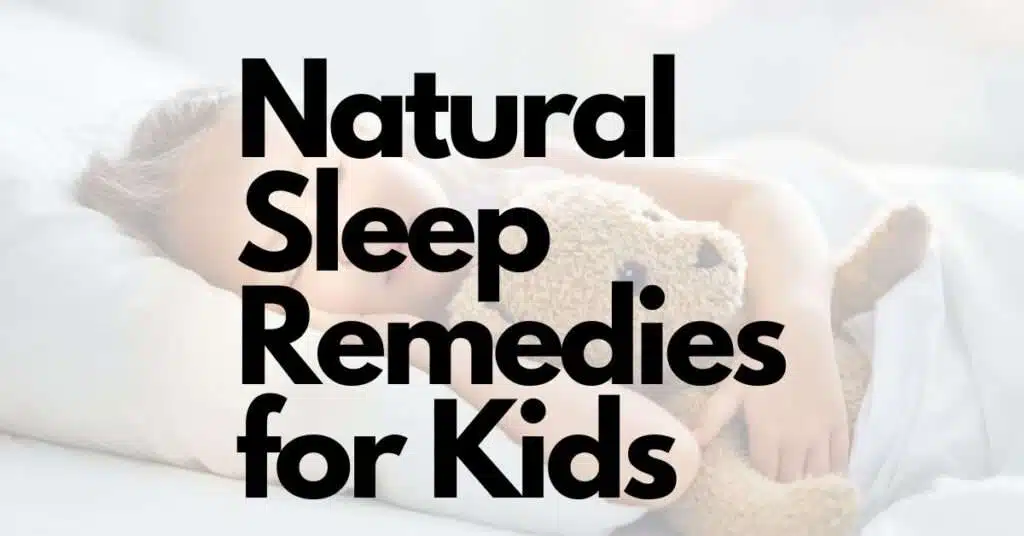 Natural Sleep Remedies for Kids Featured Image.