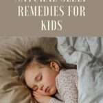 Natural Sleep Remedies for Kids Pin 4