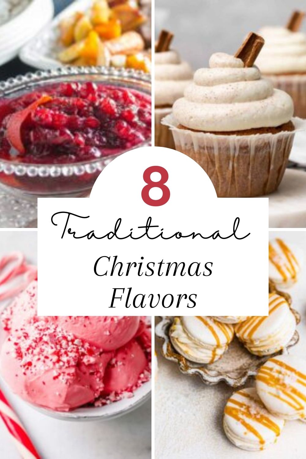 8 Traditional Christmas Flavors Incorporate Festive Tastes