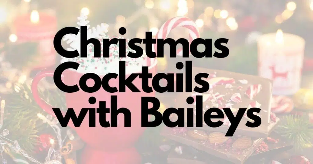 Christmas Cocktails with Baileys Featured Image