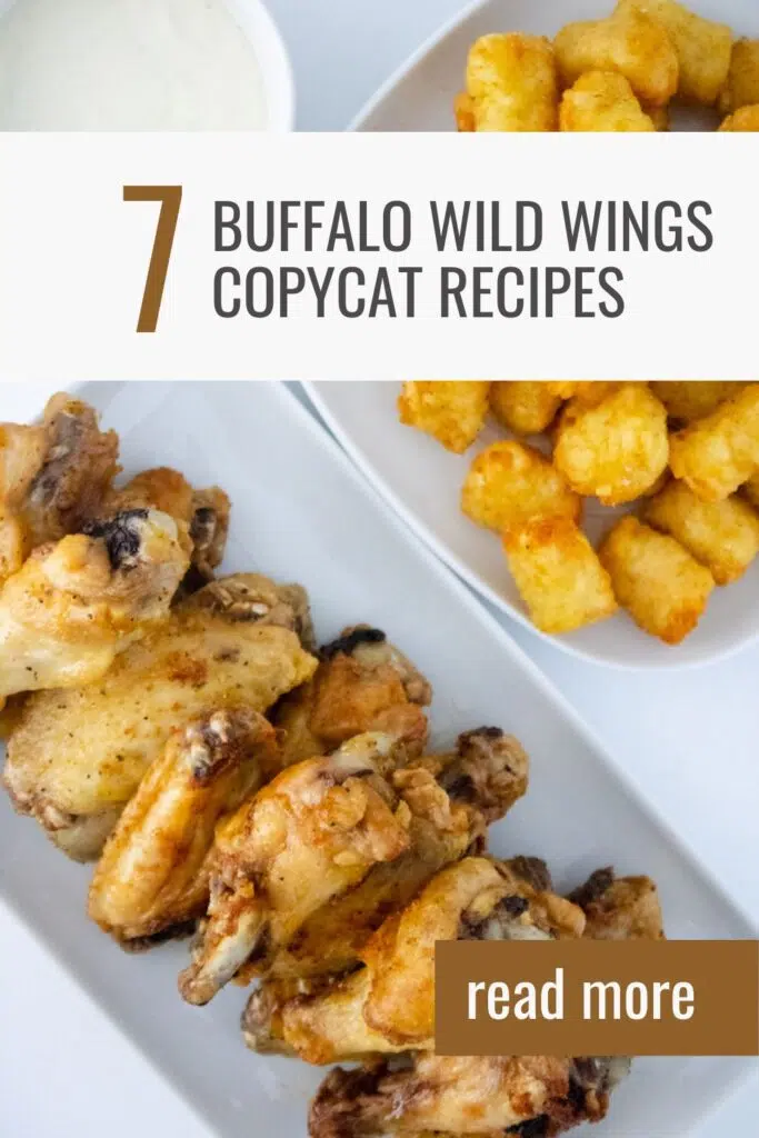 8 Irresistible Buffalo Wild Wings Copycat Recipes Buffalo Wild Wings copycat recipes pin image for Pinterest.