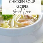 Chicken Soup Recipes Pin 1