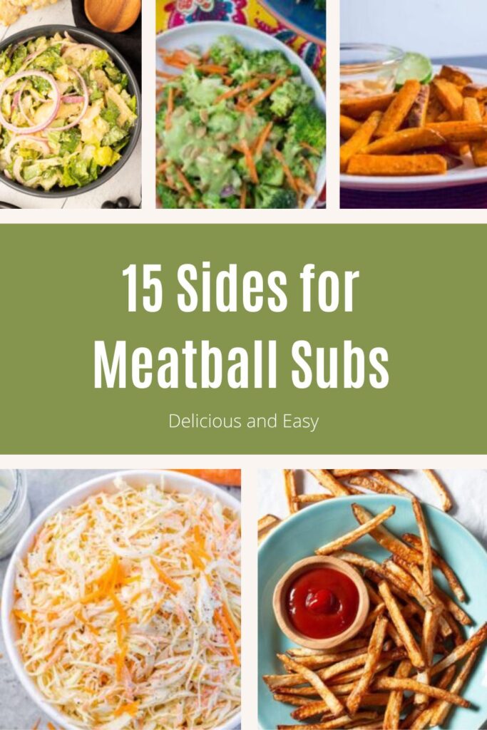 Sides for Meatball Subs Pin 2.
