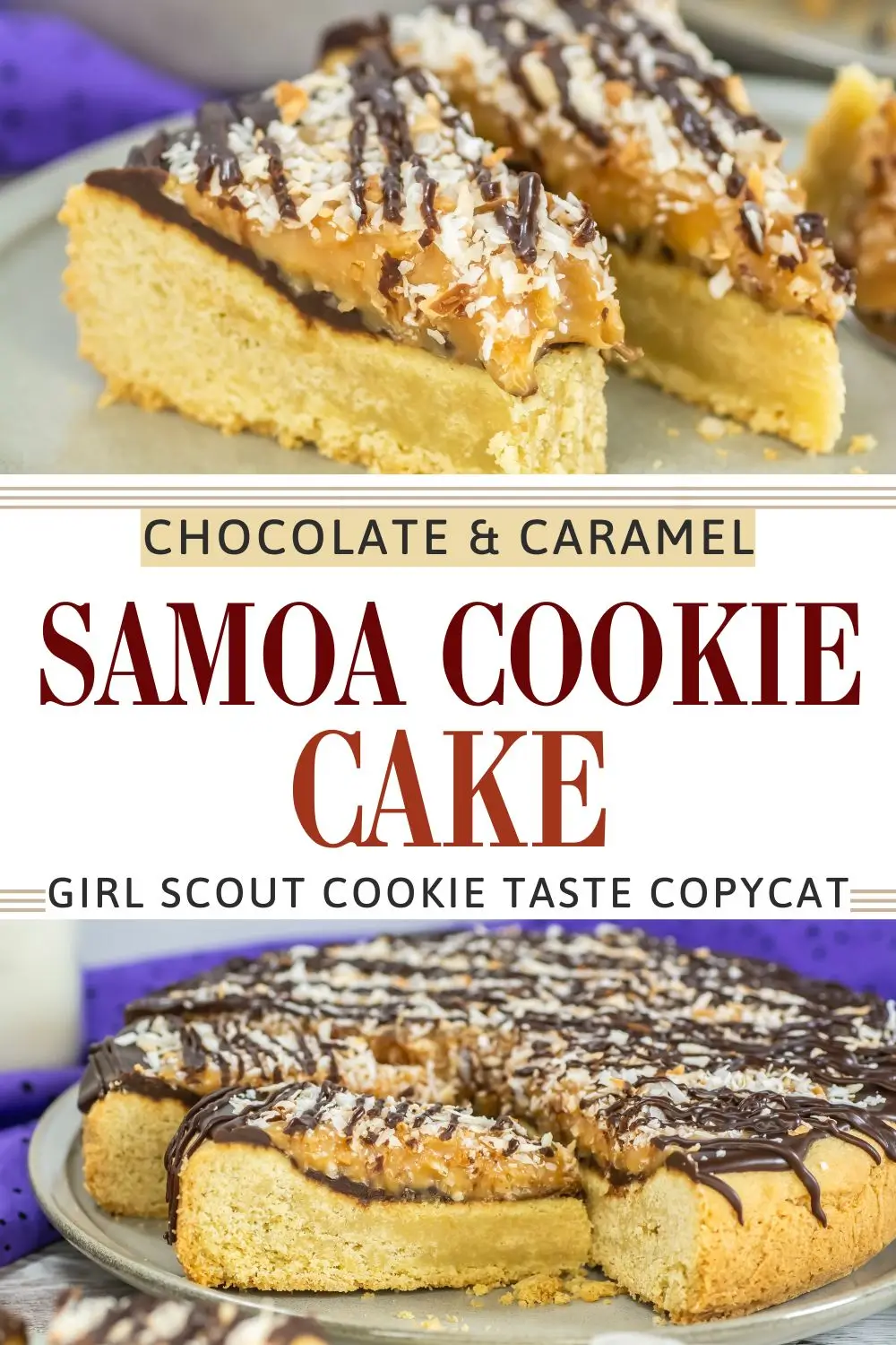 Chocolate and Caramel Samoa Cookie Cake 2 images of samoa chocolate cookie cake