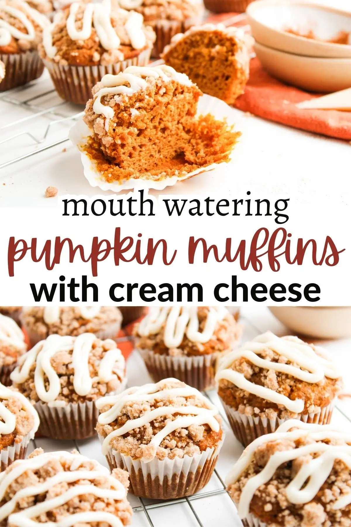 The Best Easy Pumpkin Muffins with Cream Cheese Frosting Pinterest collage image of pumpkin muffins with cream cheese drizzle, featuring text overlay “Mouth Watering Pumpkin Muffins with Cream Cheese.”