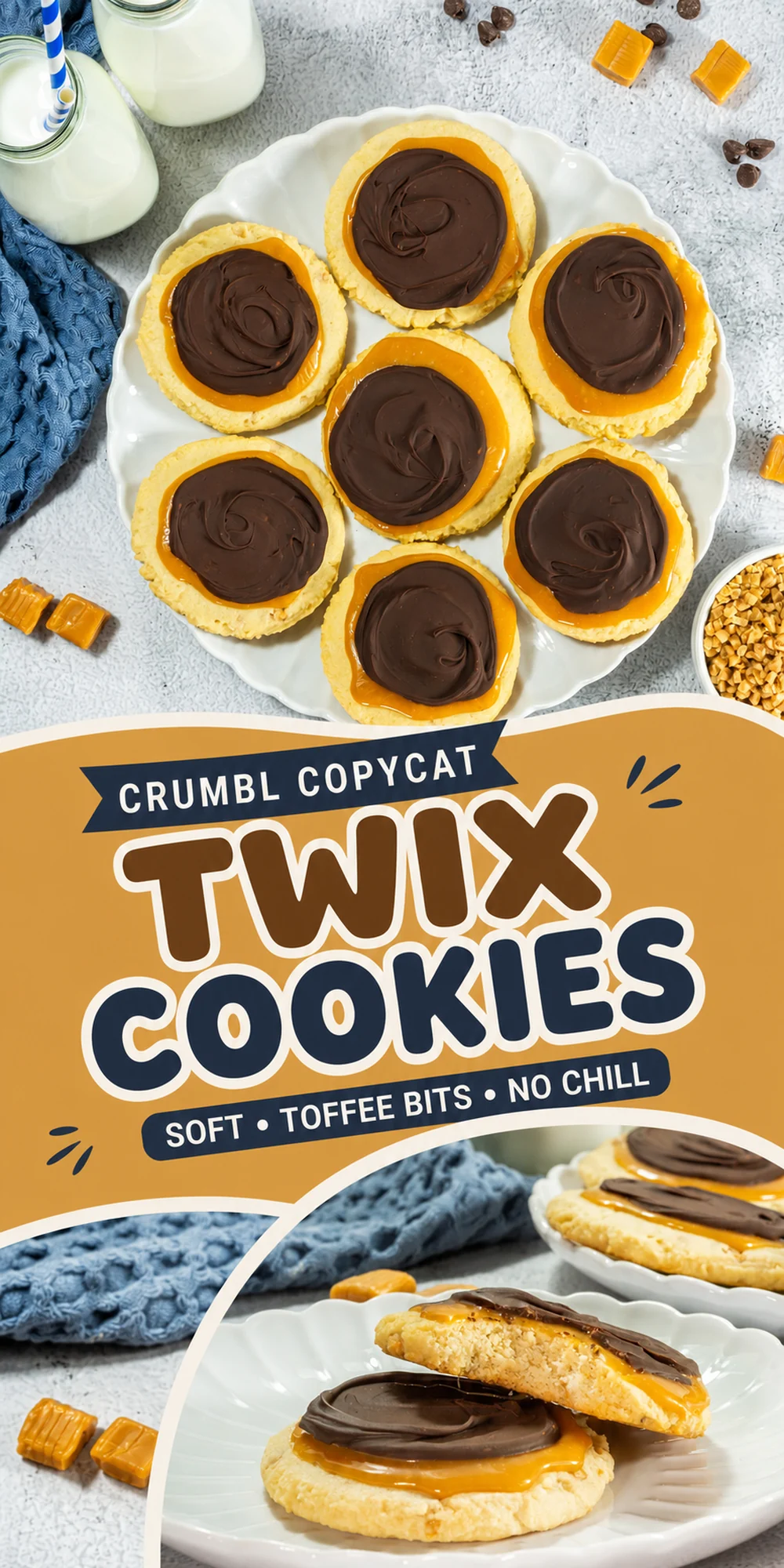 Crumbl Copycat Twix Cookies With Caramel and Toffee Pinterest graphic for soft Crumbl copycat Twix cookies with toffee bits and no chilling.