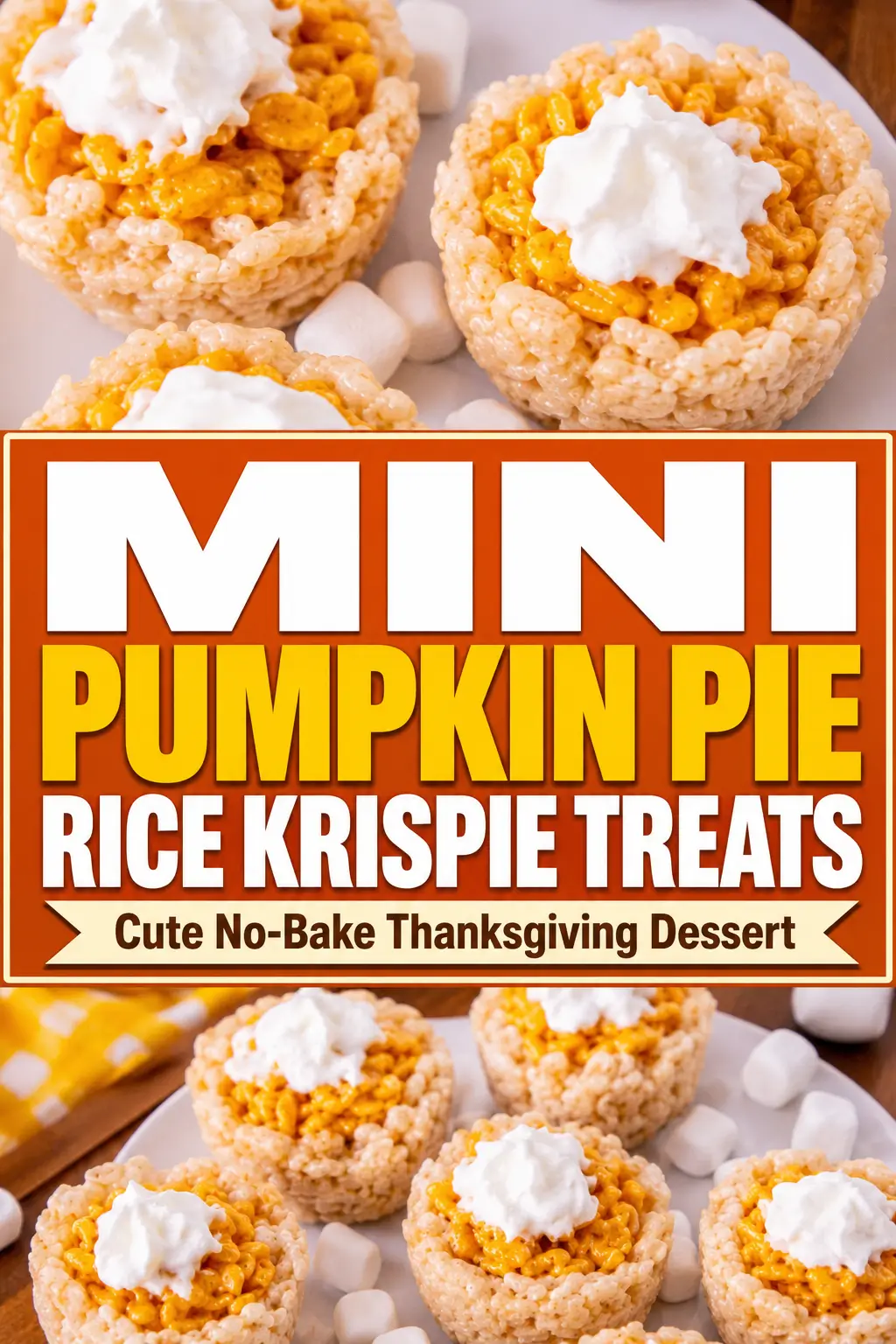 Mini pumpkin pie Rice Krispie treats topped with whipped cream