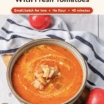 Tomato Bisque Soup With Fresh Tomatoes (Small Batch for Two) Pinterest Hidden Image